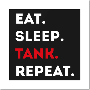 Eat Sleep Tank Repeat - Tanker Gaming Posters and Art